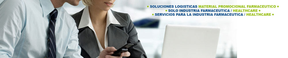 SOLUCIONES LOGISTICAS MATERIAL PROMOCIONAL FARMACEUTICO
SOLO INDUSTRIA FARMACEUTICA / HEALTHCARE
SERVICIOS PARA LA INDUSTRIA FARMACEUTICA / HEALTHCARE