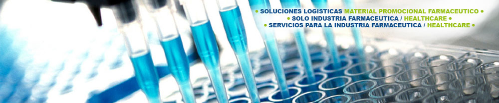 SOLUCIONES LOGISTICAS MATERIAL PROMOCIONAL FARMACEUTICO
SOLO INDUSTRIA FARMACEUTICA / HEALTHCARE
SERVICIOS PARA LA INDUSTRIA FARMACEUTICA / HEALTHCARE